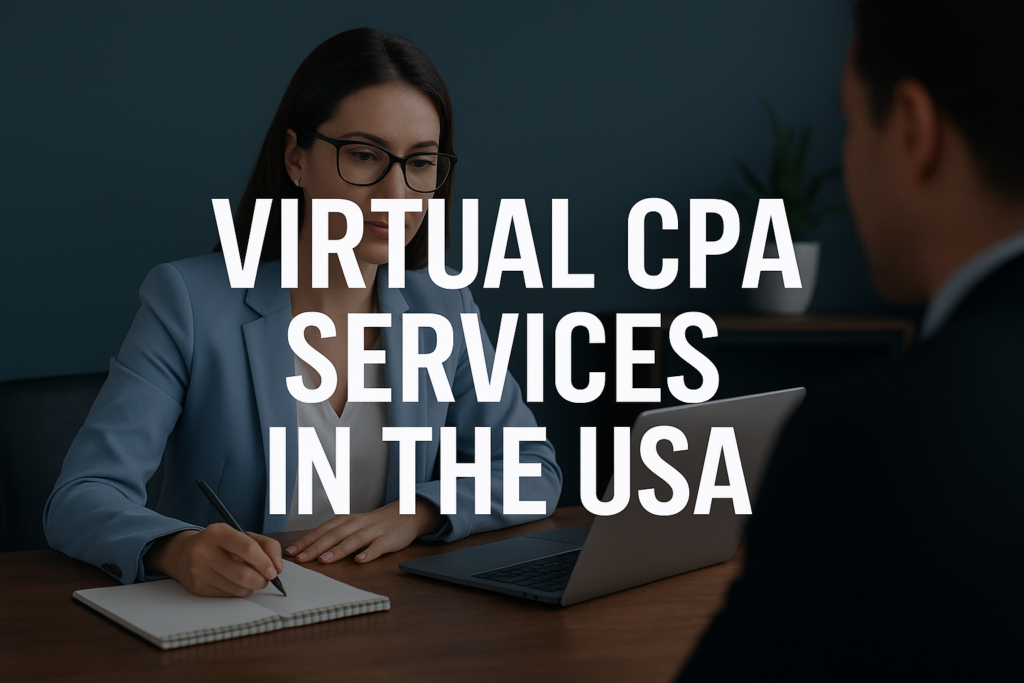 Virtual CPA in the USA | Reliable Remote Accounting for Businesses